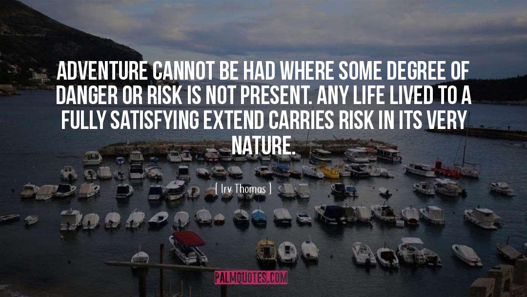 Helpful Nature quotes by Irv Thomas