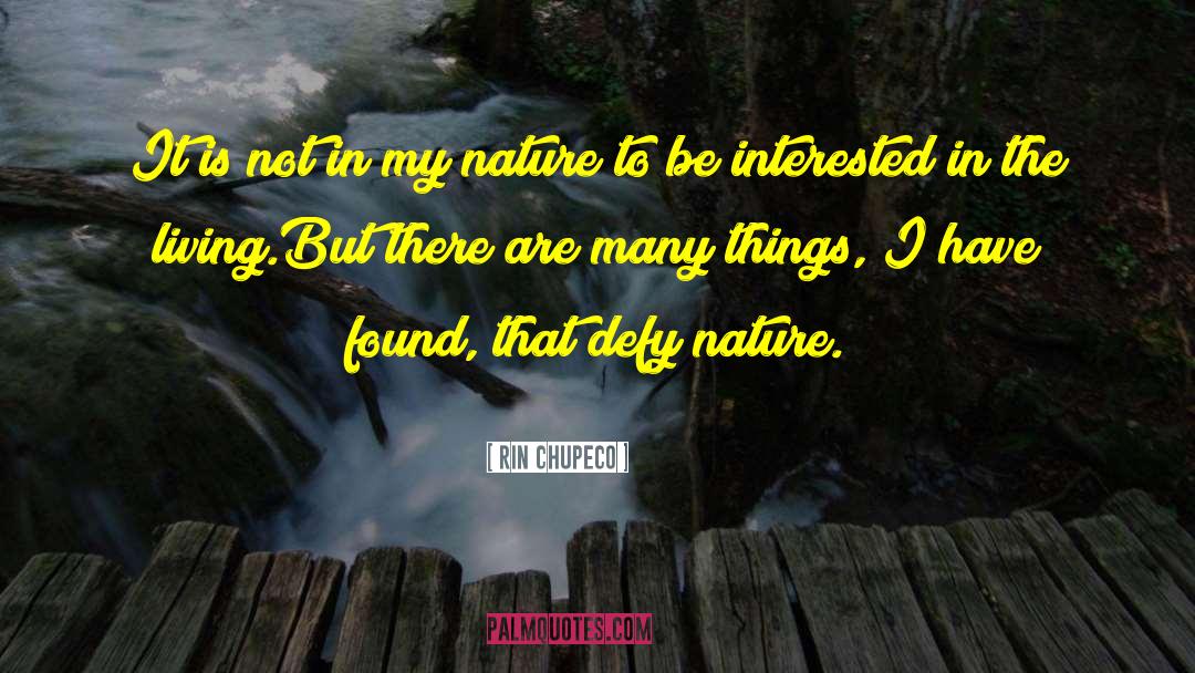 Helpful Nature quotes by Rin Chupeco