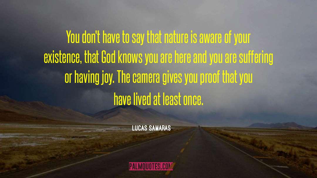 Helpful Nature quotes by Lucas Samaras