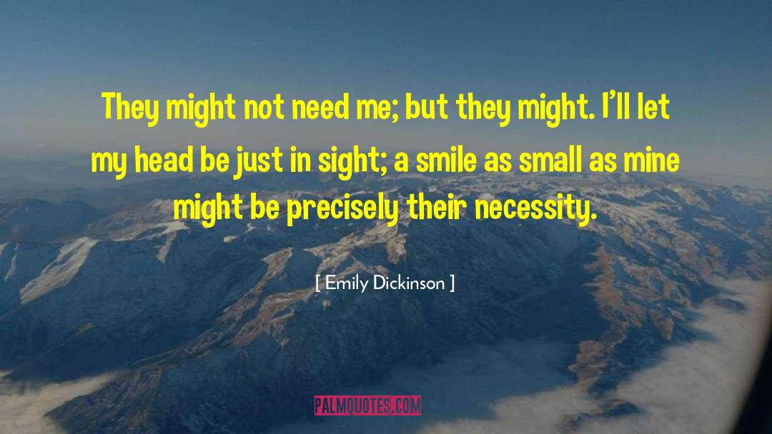 Helpfulness quotes by Emily Dickinson