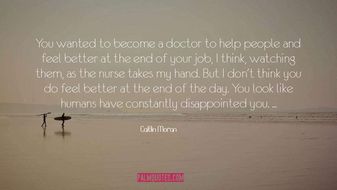 Helping A Friend quotes by Caitlin Moran