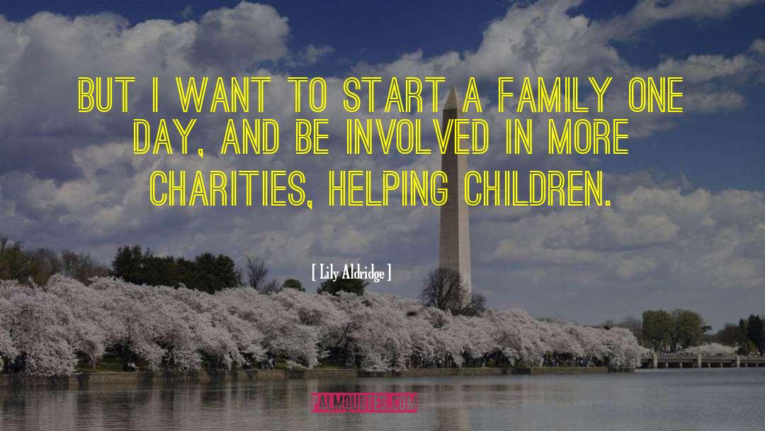 Helping Children quotes by Lily Aldridge