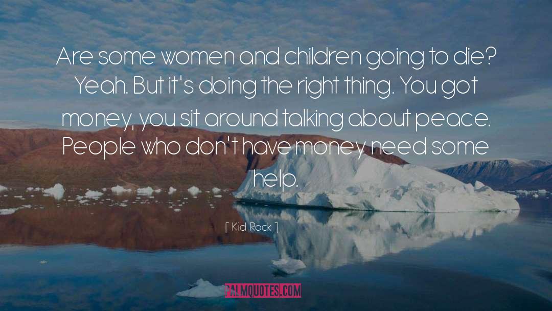 Helping Children quotes by Kid Rock