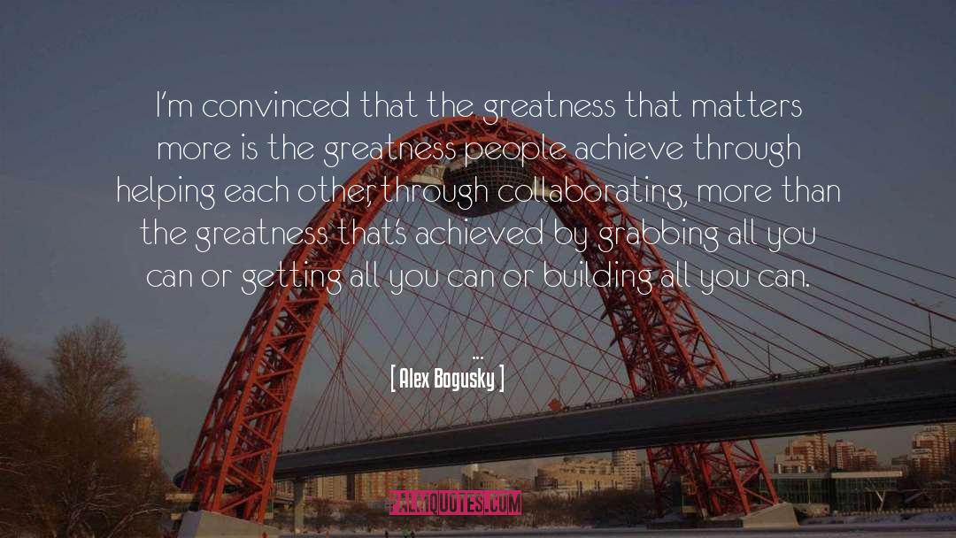 Helping Each Other quotes by Alex Bogusky