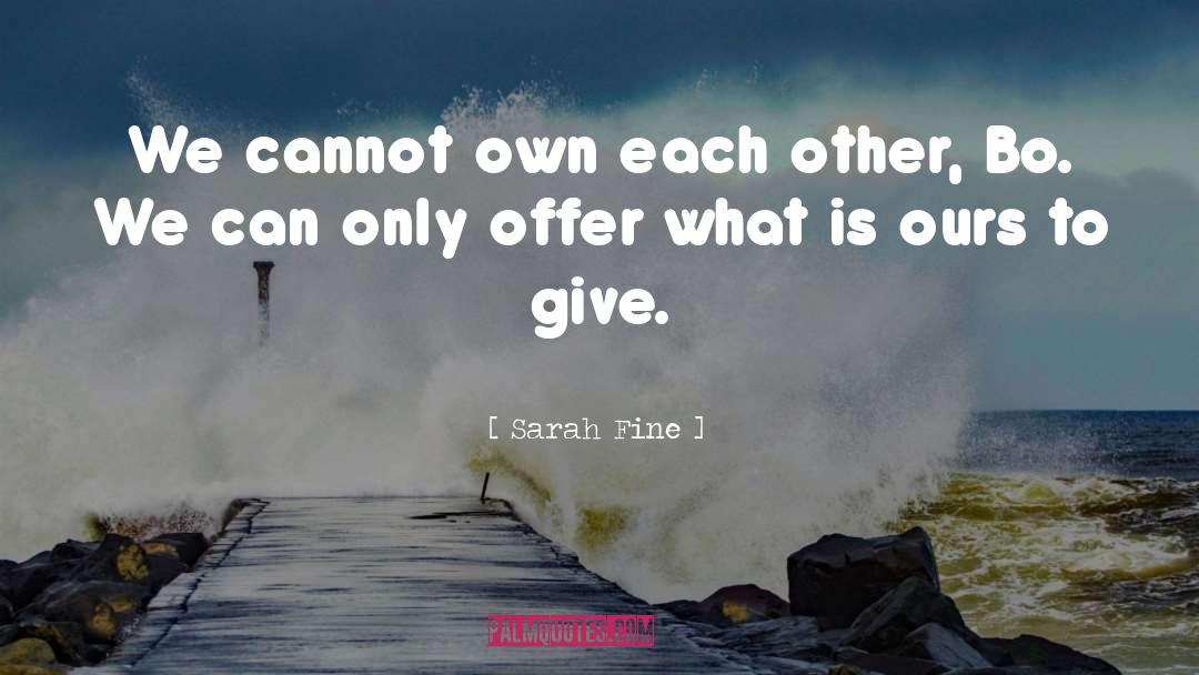 Helping Each Other quotes by Sarah Fine