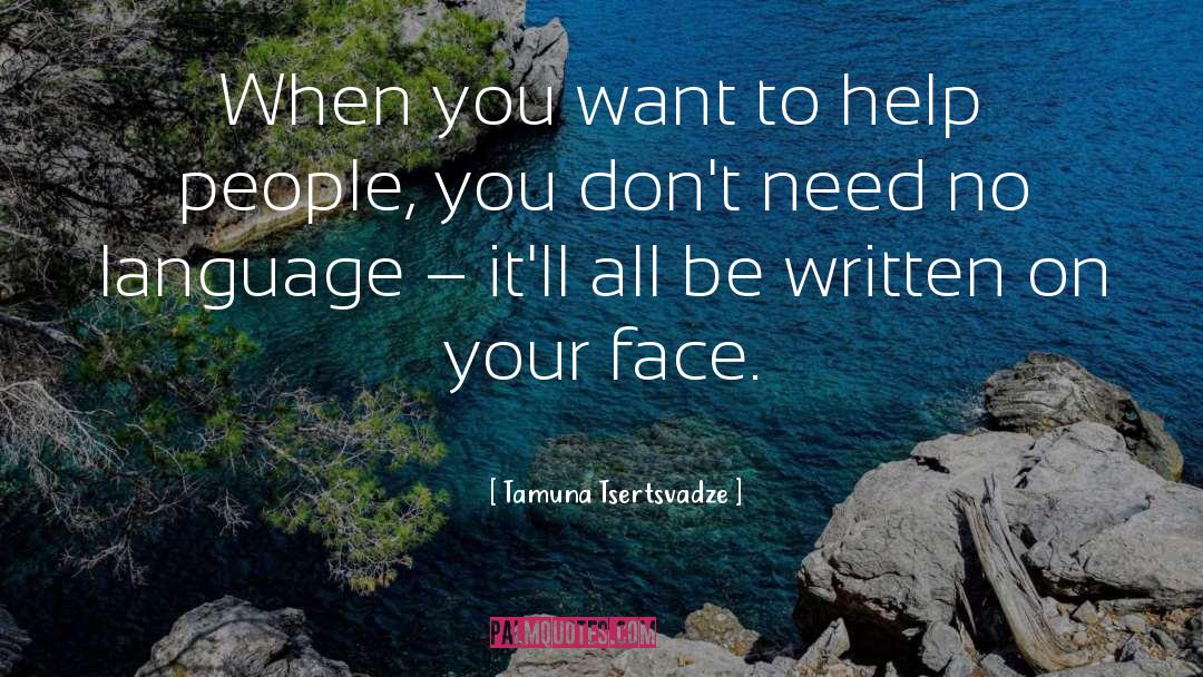 Helping Field quotes by Tamuna Tsertsvadze