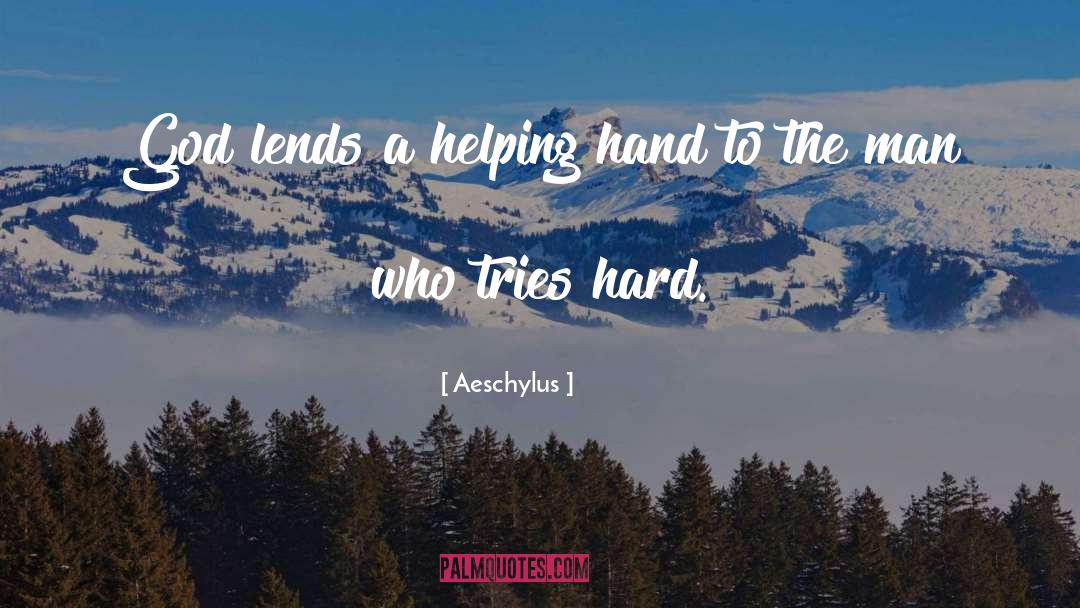 Helping Hand quotes by Aeschylus