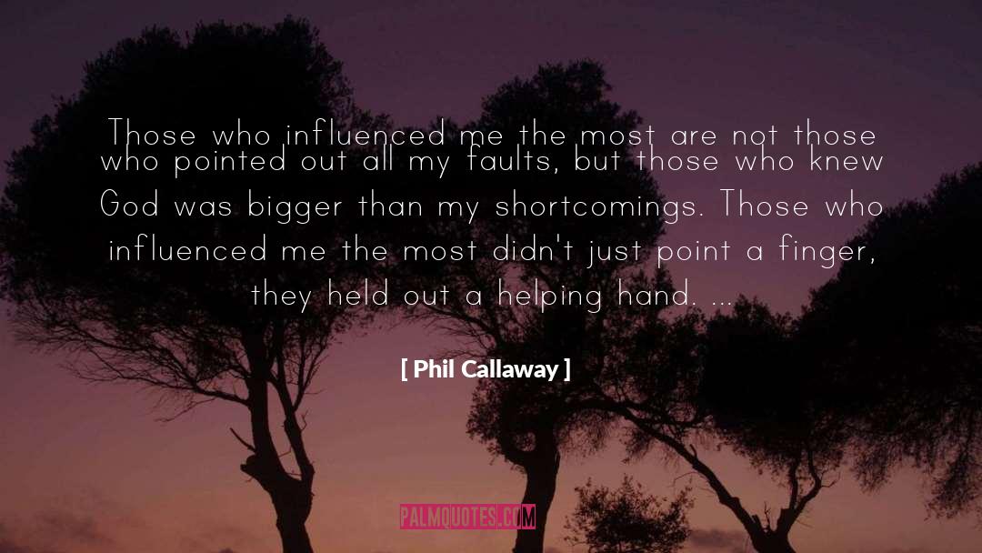 Helping Hand quotes by Phil Callaway