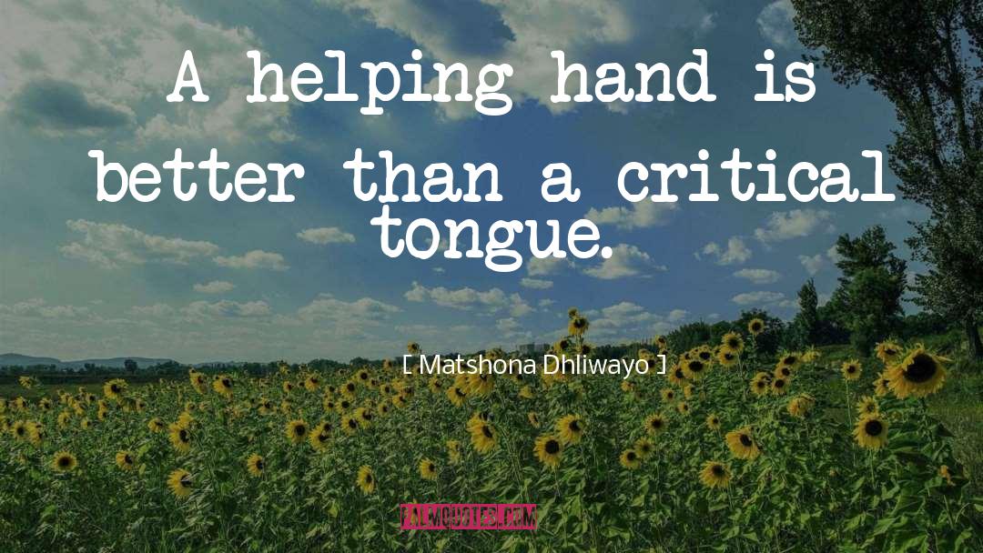 Helping Hand quotes by Matshona Dhliwayo