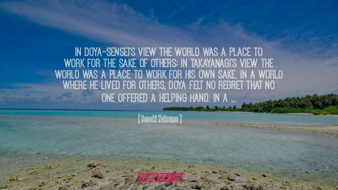 Helping Hand quotes by Soseki Natsume