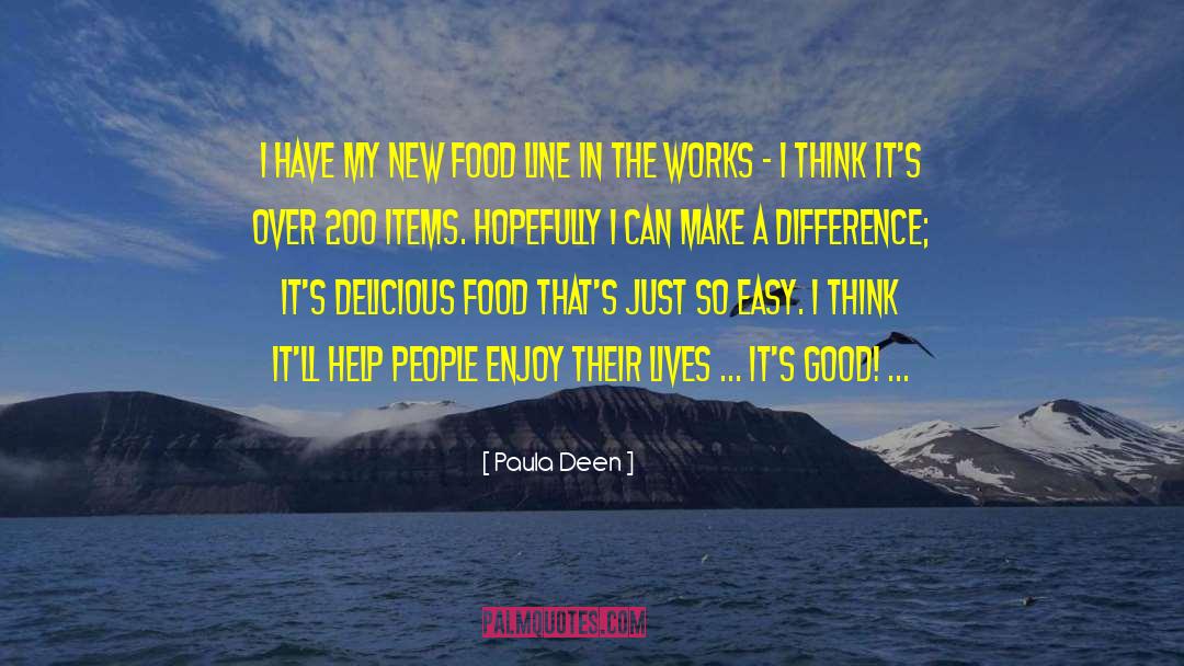 Helping Humanity quotes by Paula Deen