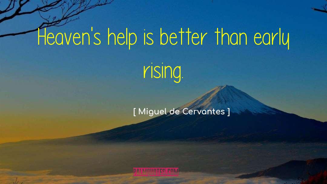Helping Mankind quotes by Miguel De Cervantes