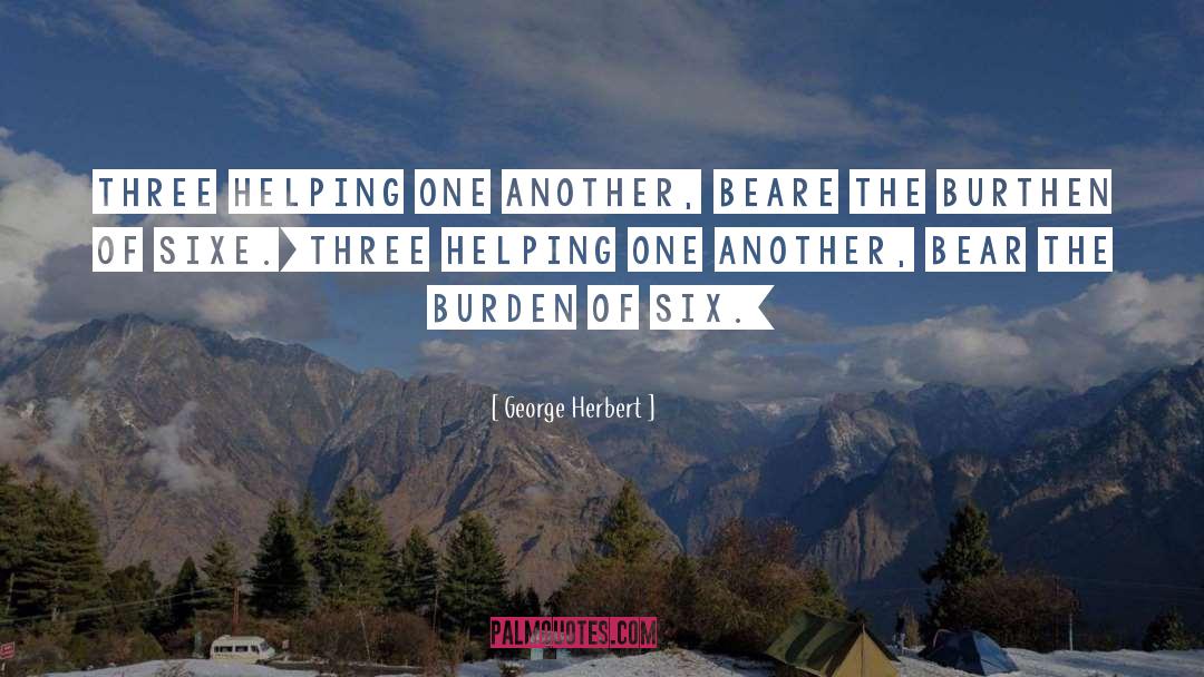 Helping One Another quotes by George Herbert