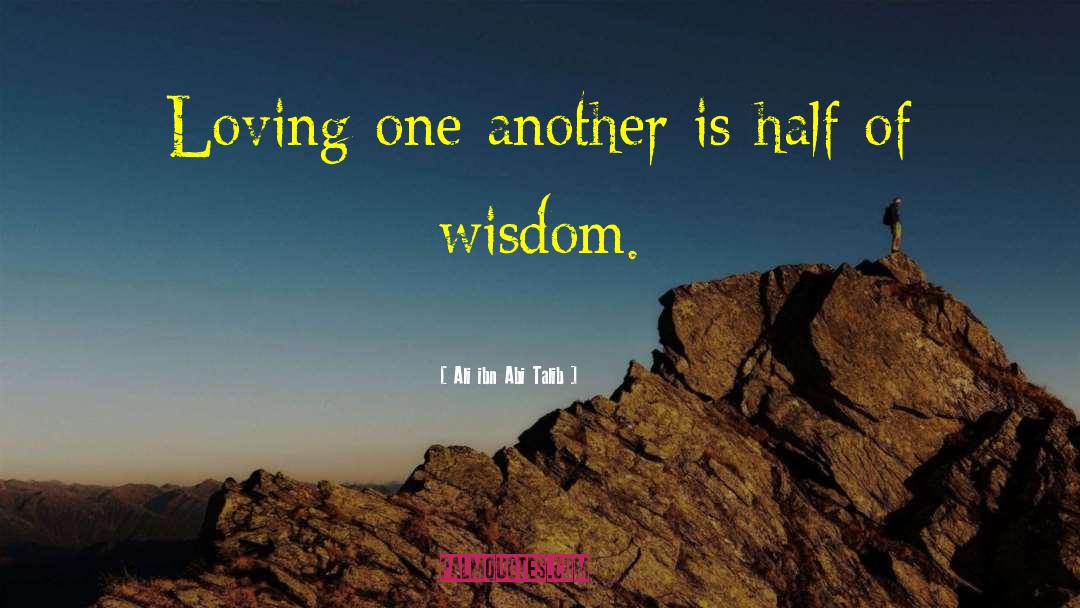 Helping One Another quotes by Ali Ibn Abi Talib