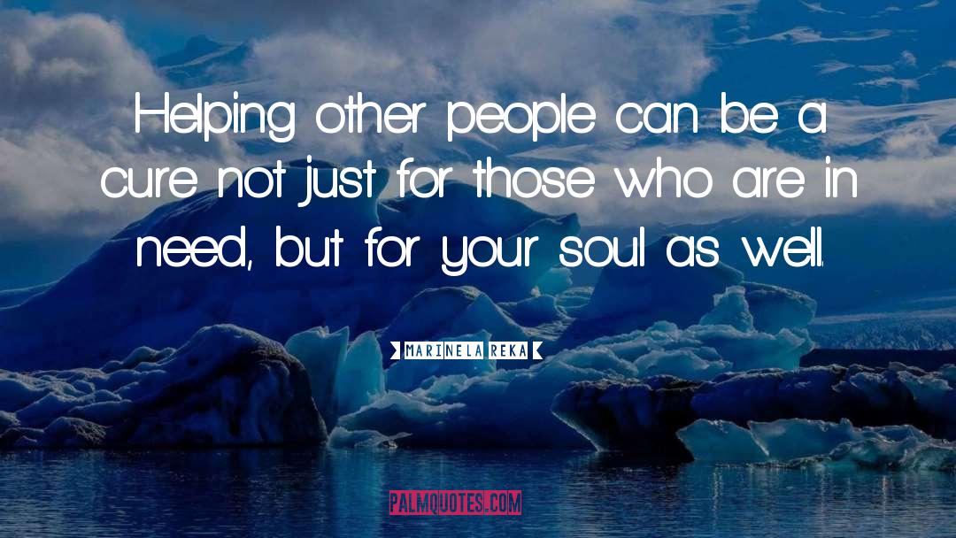 Helping Other People quotes by Marinela Reka