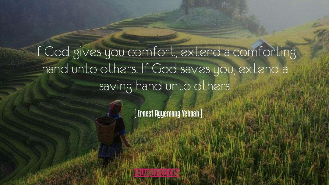 Helping Others In Need quotes by Ernest Agyemang Yeboah