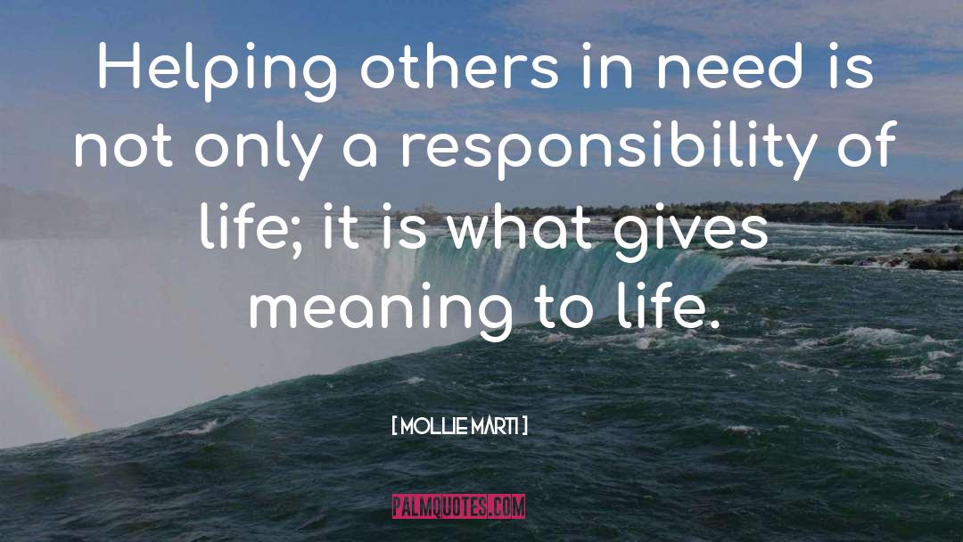 Helping Others In Need quotes by Mollie Marti