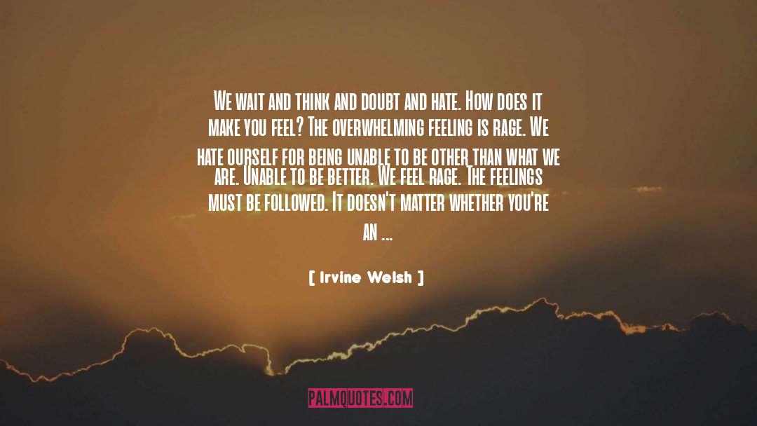 Helping Others In Need quotes by Irvine Welsh
