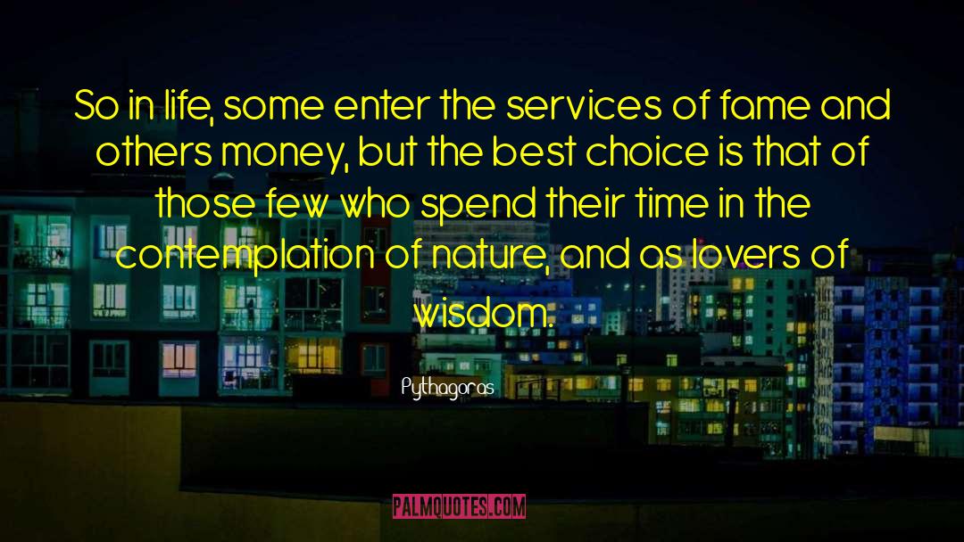 Helping Others Spend Time quotes by Pythagoras