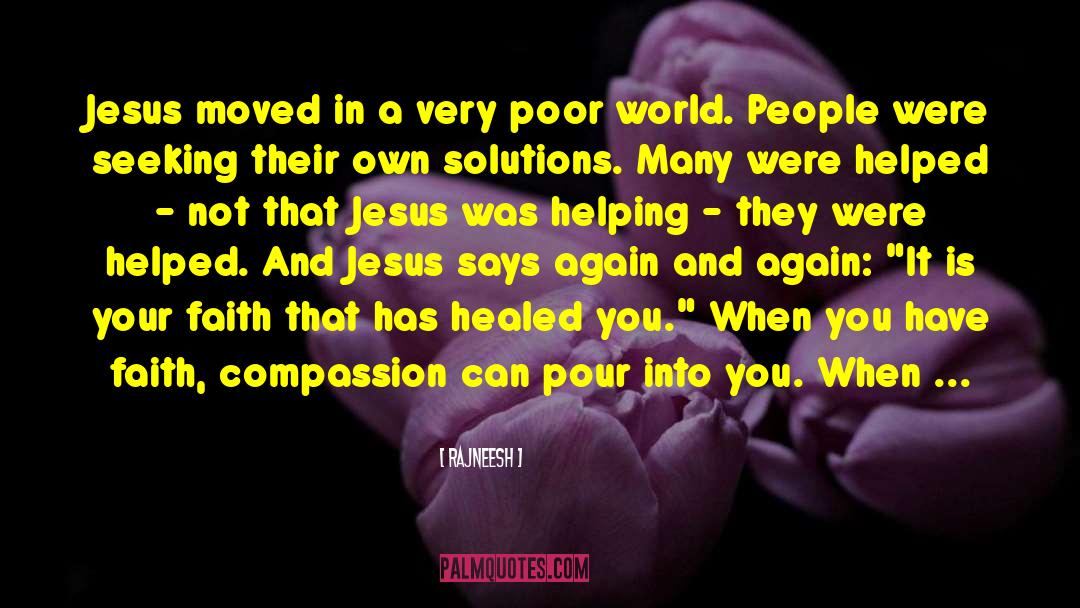 Helping Poor People quotes by Rajneesh