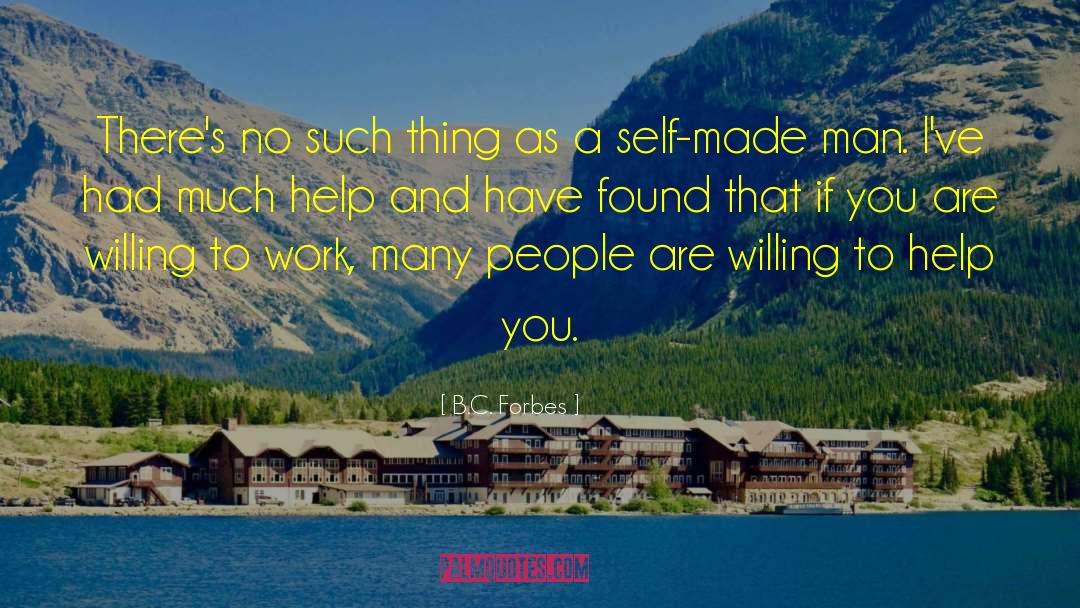 Helping Self quotes by B.C. Forbes