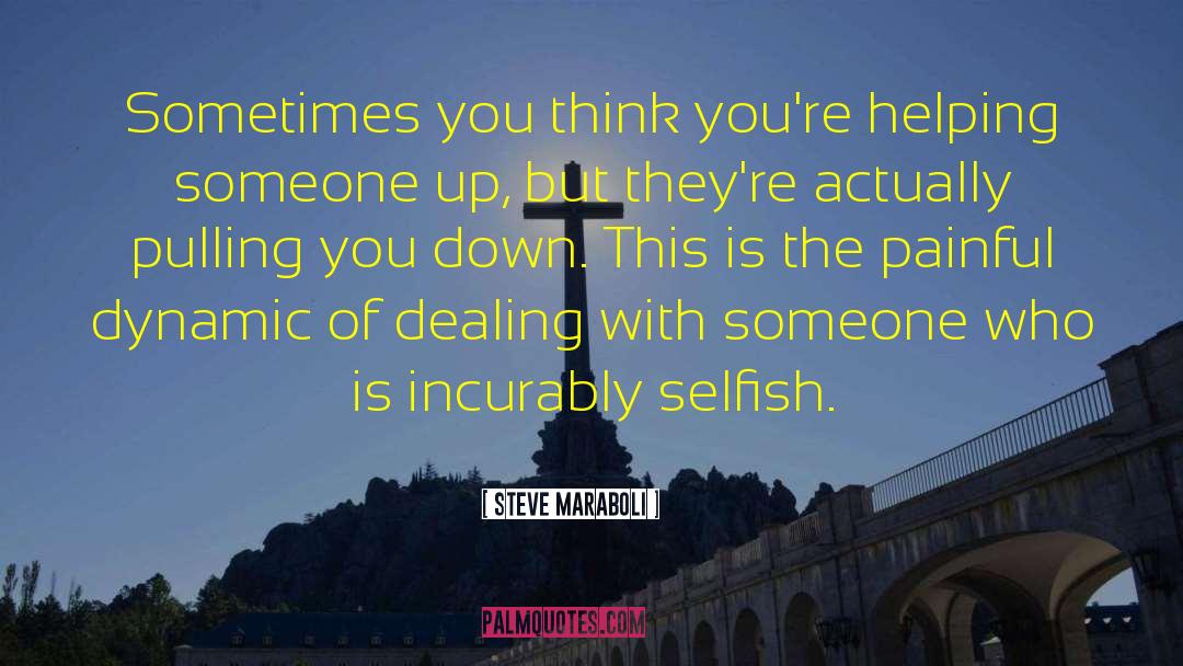 Helping Someone quotes by Steve Maraboli