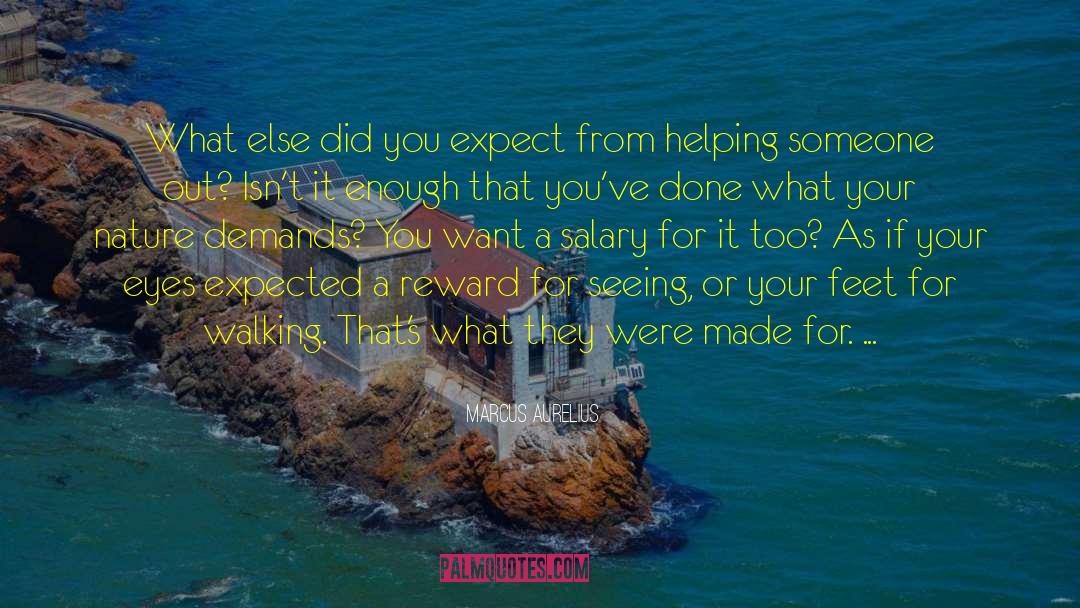 Helping Someone quotes by Marcus Aurelius