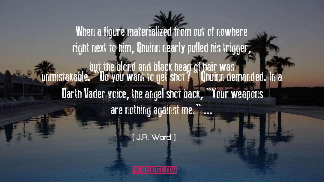 Helpless Blond quotes by J.R. Ward