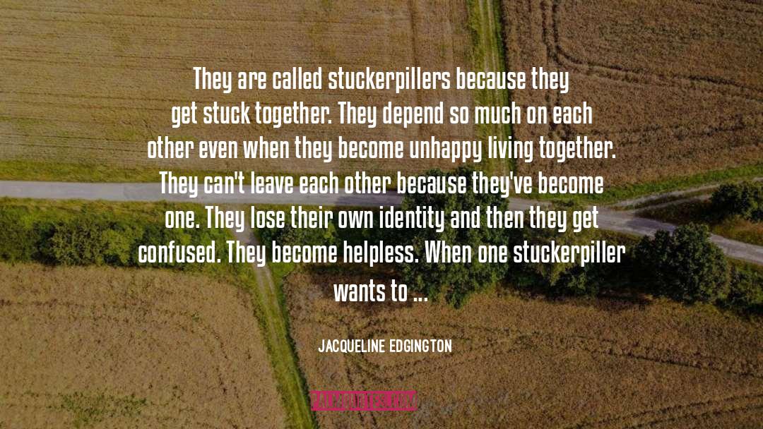 Helplessness quotes by Jacqueline Edgington
