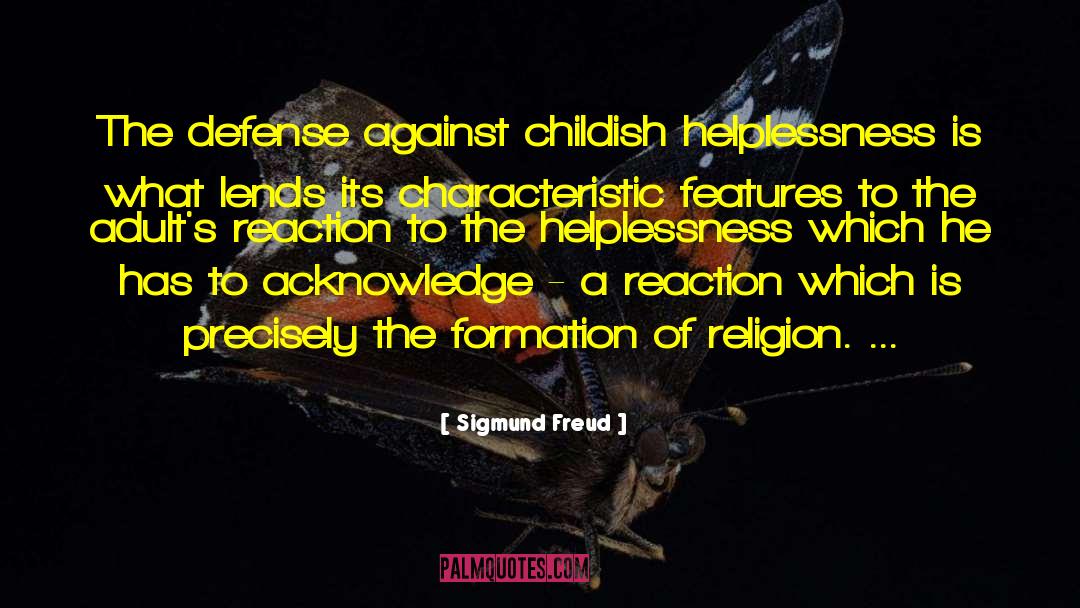 Helplessness quotes by Sigmund Freud