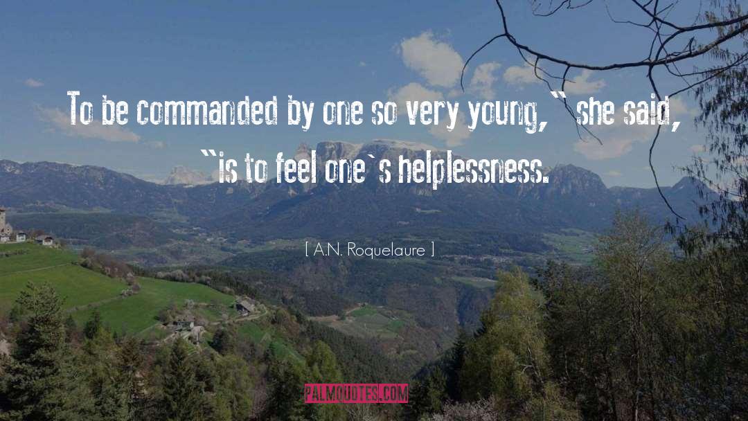Helplessness quotes by A.N. Roquelaure
