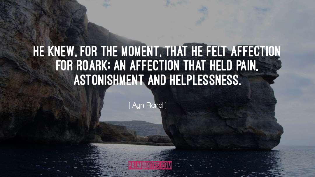 Helplessness quotes by Ayn Rand