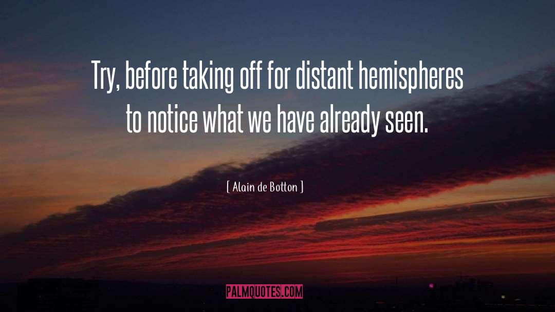 Hemispheres quotes by Alain De Botton