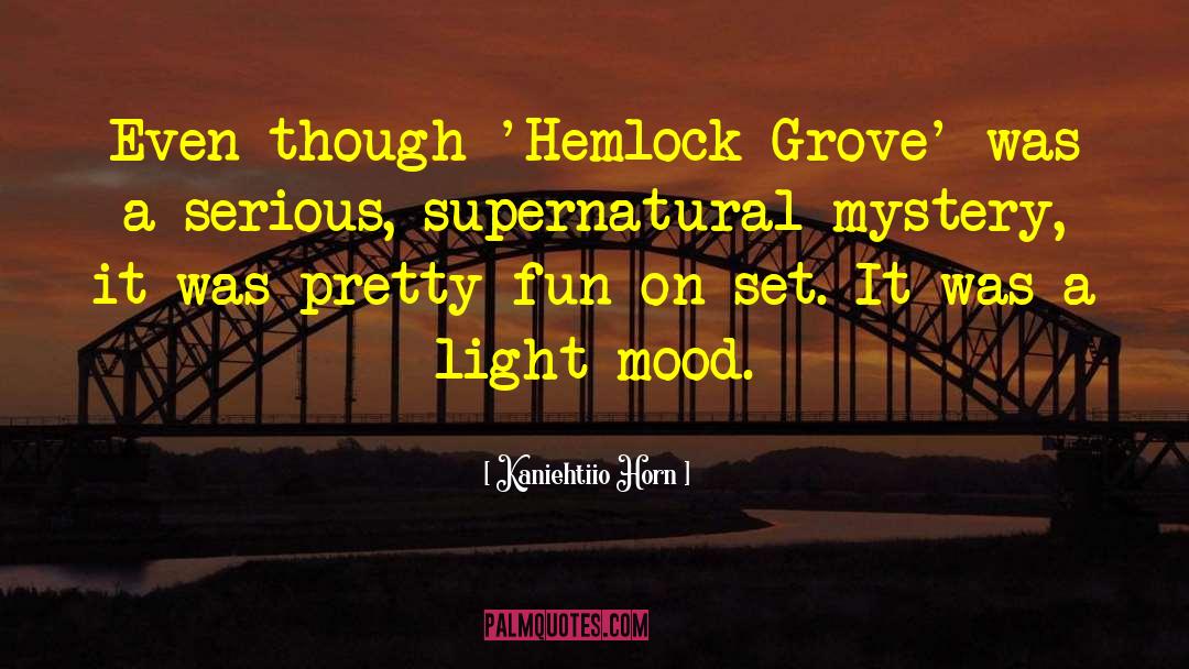 Hemlock Grove quotes by Kaniehtiio Horn