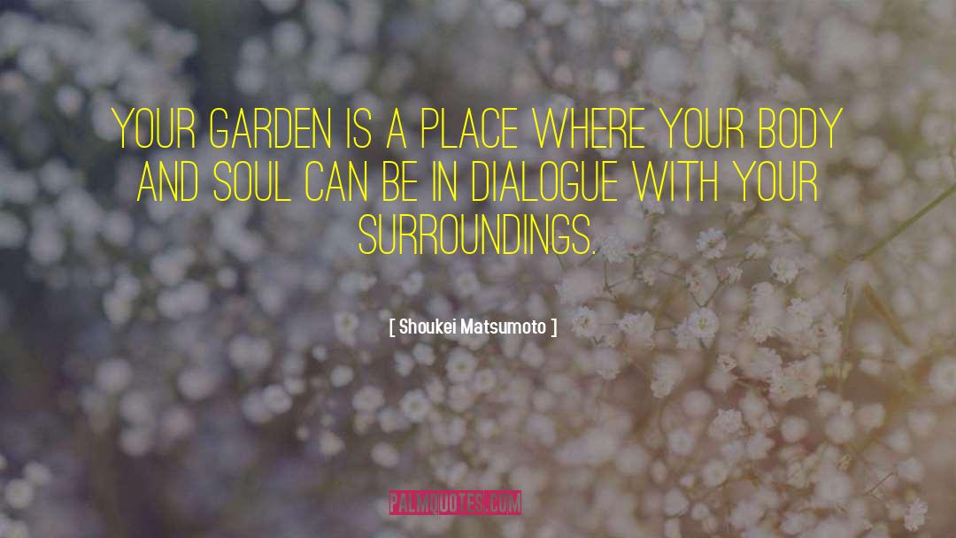 Hemmens Garden quotes by Shoukei Matsumoto