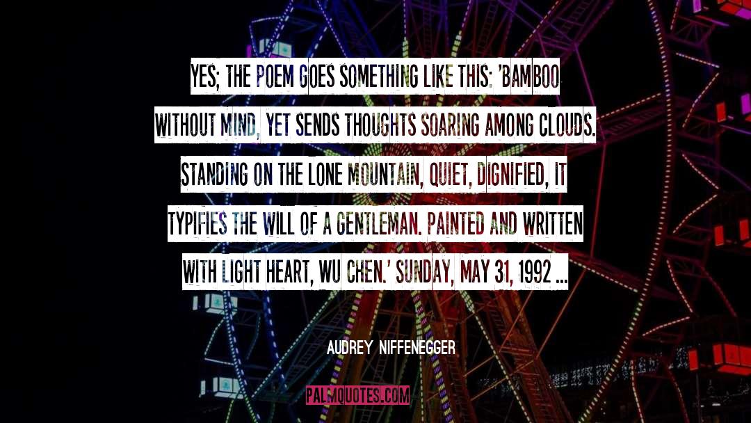 Hemmis Bamboo quotes by Audrey Niffenegger