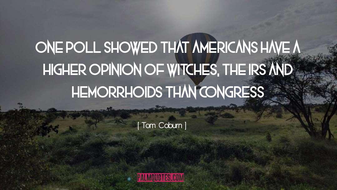 Hemorrhoids quotes by Tom Coburn