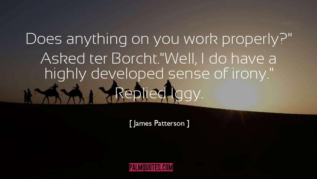 Henger Ter Lete quotes by James Patterson