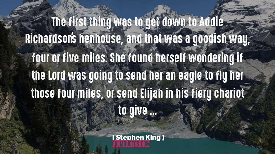 Henhouse quotes by Stephen King