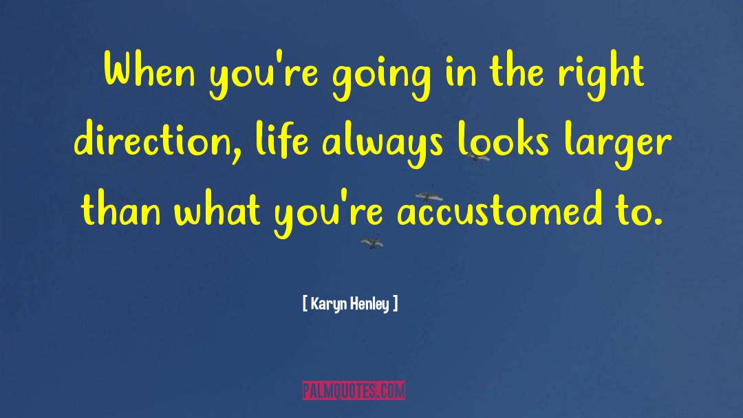 Henley quotes by Karyn Henley