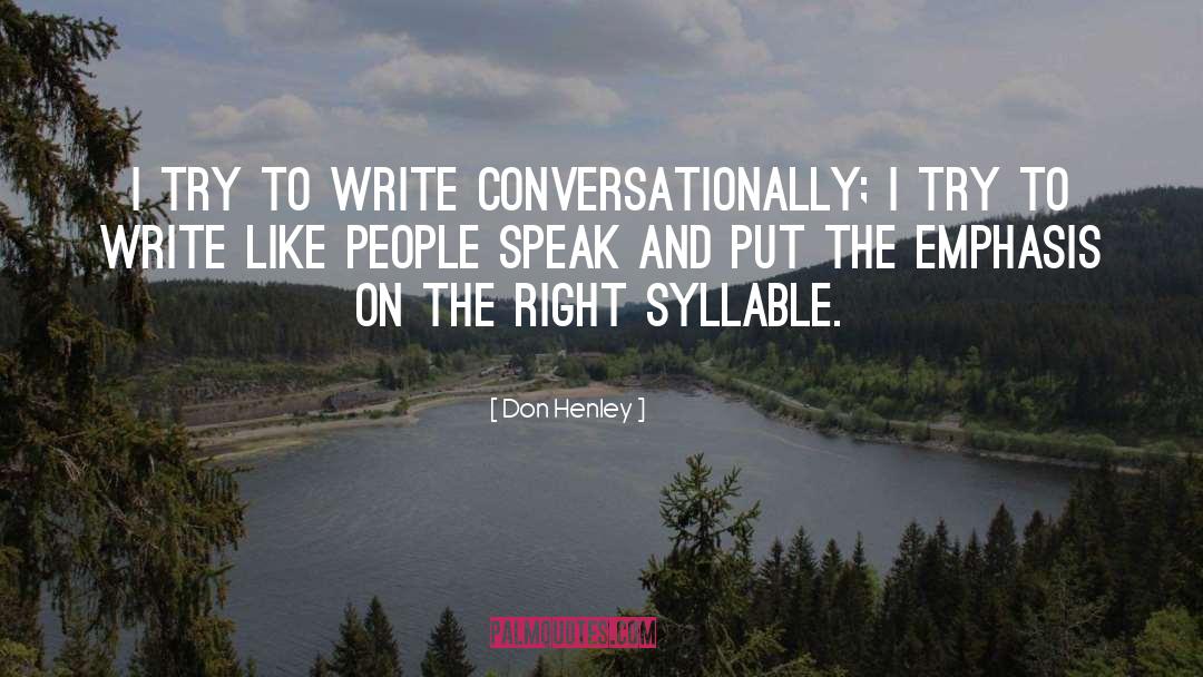 Henley quotes by Don Henley
