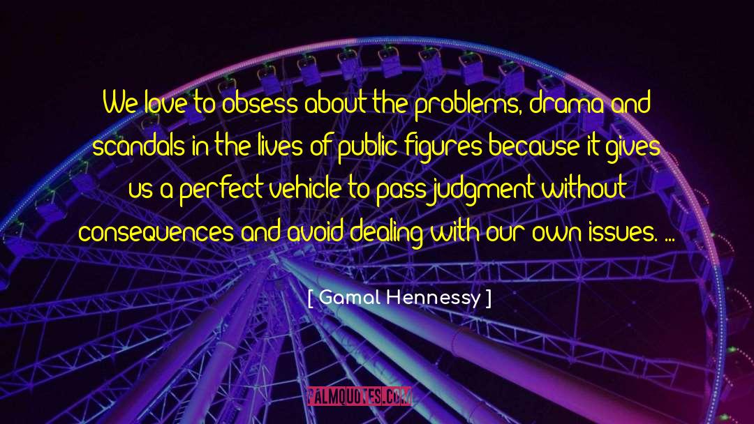 Hennessy quotes by Gamal Hennessy