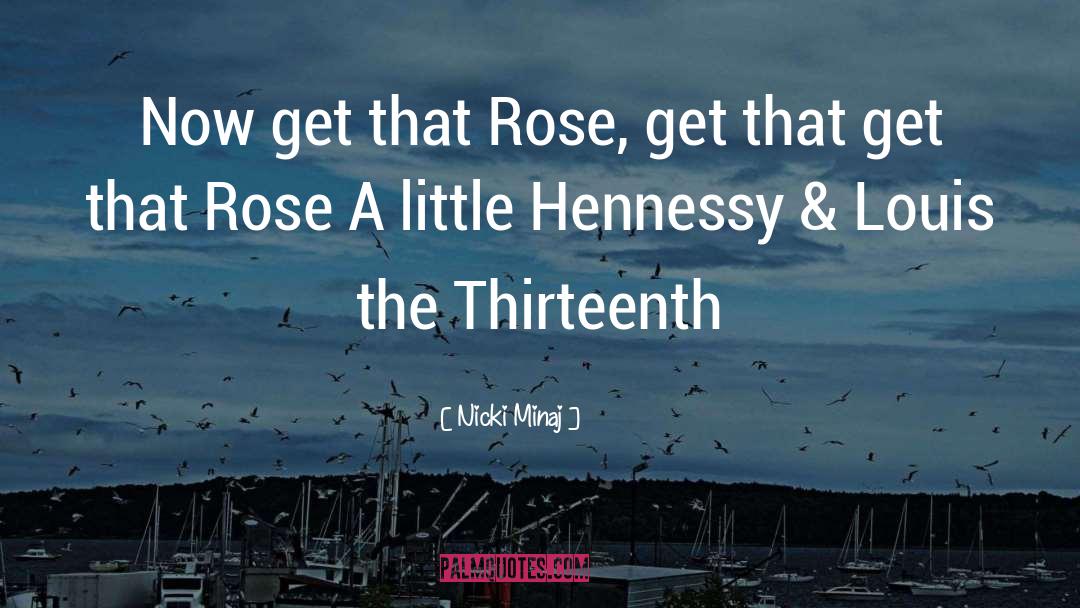 Hennessy quotes by Nicki Minaj