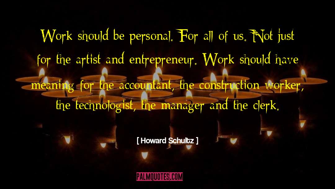 Hennigar Construction quotes by Howard Schultz