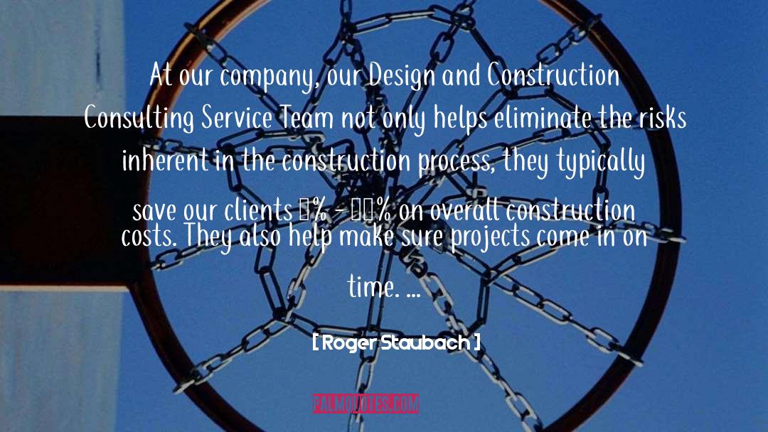 Hennigar Construction quotes by Roger Staubach