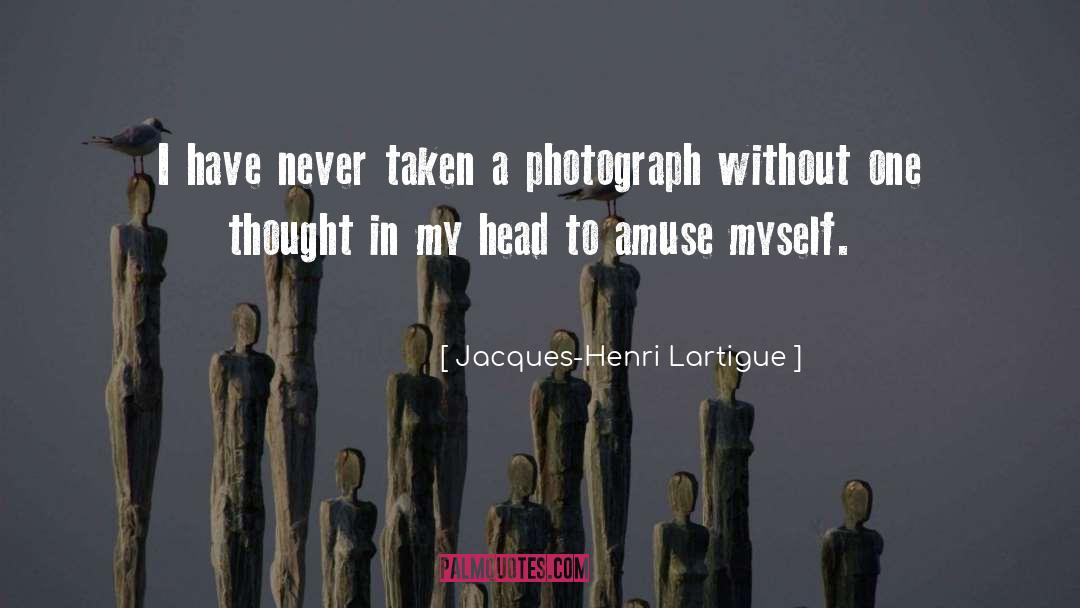 Henri Iii quotes by Jacques-Henri Lartigue