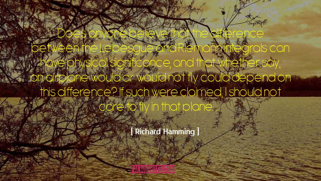 Henri L C3 A9on Lebesgue quotes by Richard Hamming