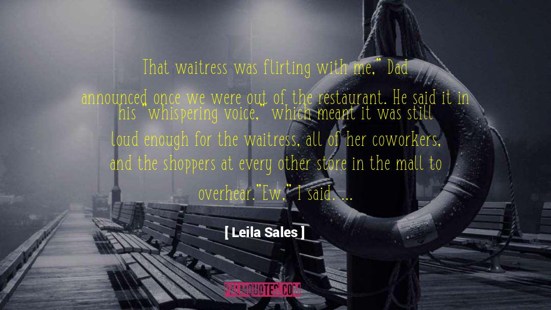 Henricis Restaurant quotes by Leila Sales