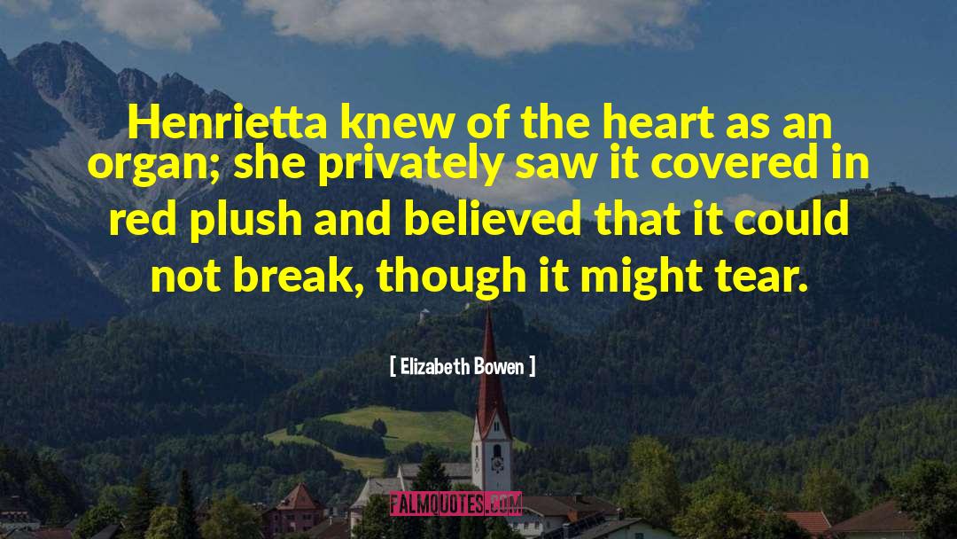 Henrietta quotes by Elizabeth Bowen