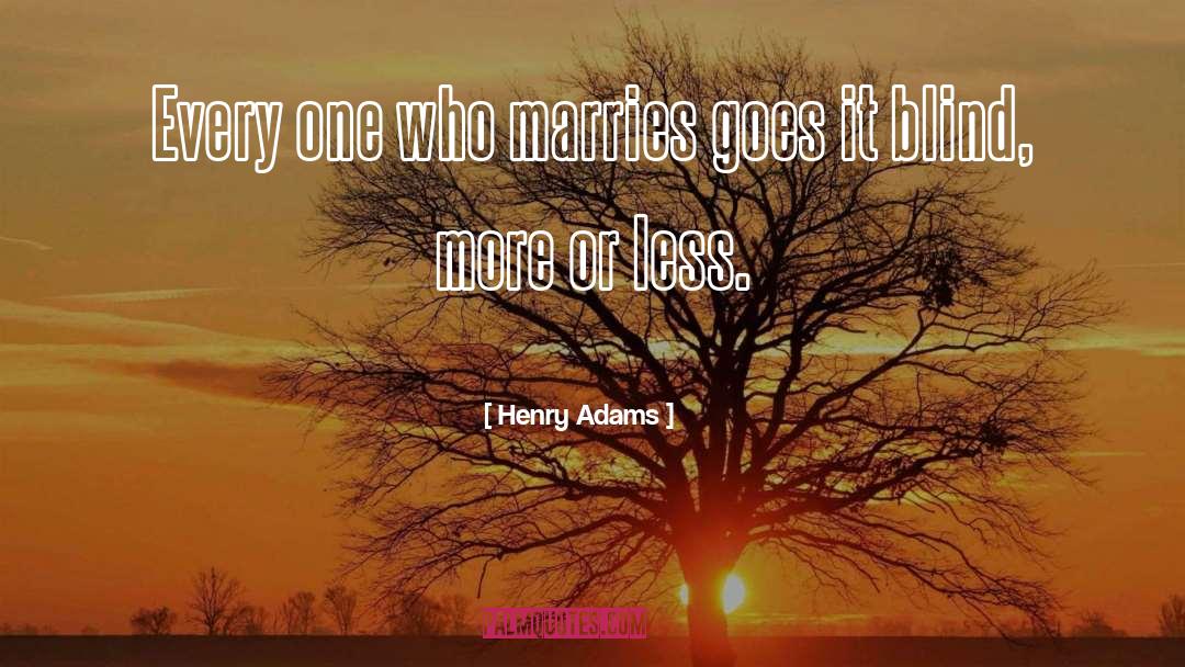 Henry Adams quotes by Henry Adams